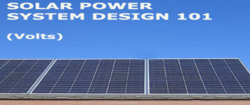 Solar Power System Design 101 (Volts)