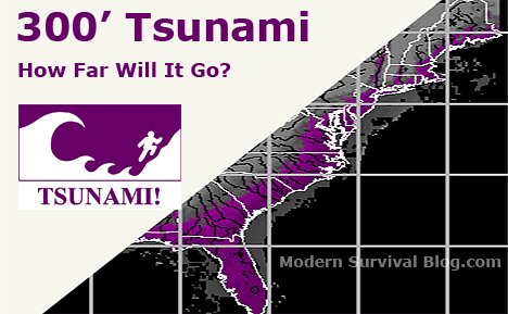 How Far Inland Will a 300 Foot Tsunami Go on the East Coast