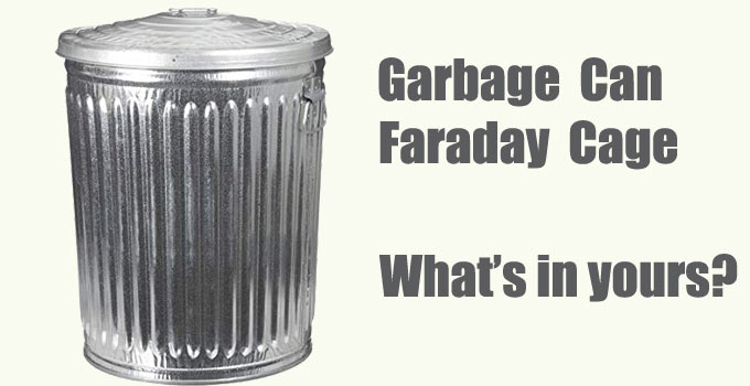 Faraday cage garbage can